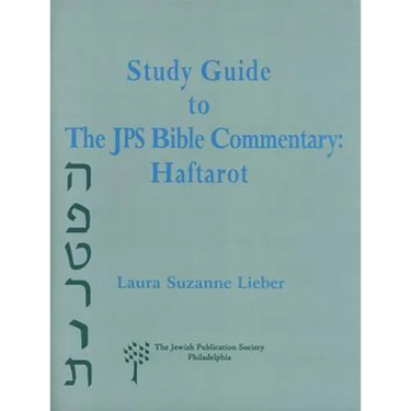 Study Guide to the JPS Bible Commentary: Haftarot