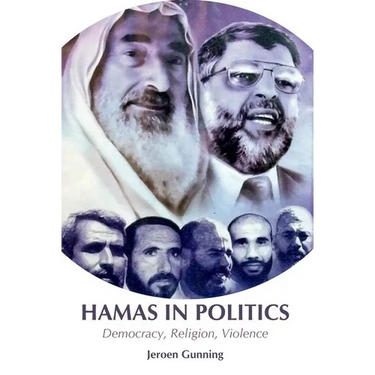 Hamas in Politics: Democracy, Religion, Violence