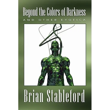 Beyond the Colors of Darkness and Other Exotica
