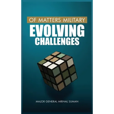 Of Matters Military: Evolving Challenges