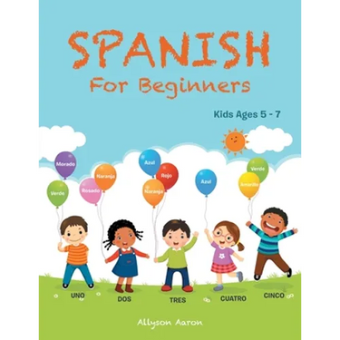 Spanish for Beginners: Kids Ages 5 - 7