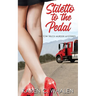 Stiletto to the Pedal