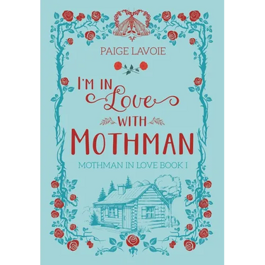 I'm in Love with Mothman