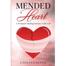 Mended Heart: A Woman's Healing Journey with God