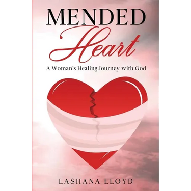 Mended Heart: A Woman's Healing Journey with God