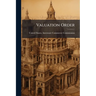 Valuation Order