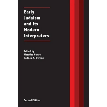 Early Judaism and Its Modern Interpreters