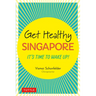 Get Healthy Singapore: It's Time to Wake Up!