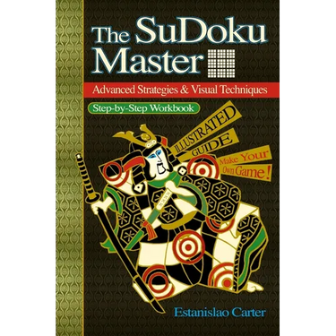 The SuDoku Master - Advanced Strategies & Visual Techniques