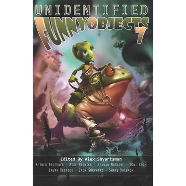 Unidentified Funny Objects 7