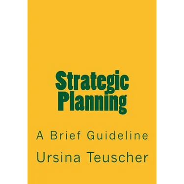 Strategic Planning: A Brief Guideline