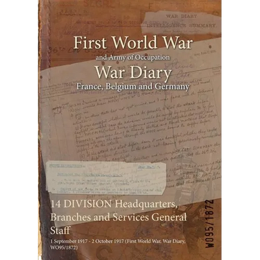 14 DIVISION Headquarters, Branches and Services General Staff: 1 September 1917 - 2 October 1917 (First World War, War Diary, WO95/1872)