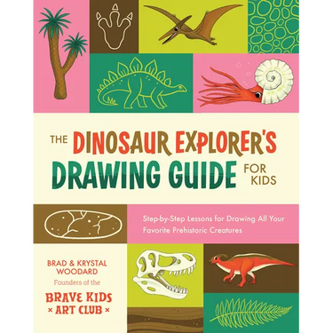 The Dinosaur Explorer's Drawing Guide for Kids: Step-By-Step Lessons for Drawing All Your Favorite Prehistoric Creatures