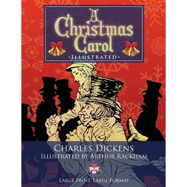 A Christmas Carol - Illustrated, Large Print, Large Format: Giant 8.5" x 11" Size: Large, Clear Print & Pictures - Illustrated by Arthur Rackham, Comp