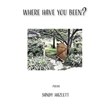 Where Have You Been?