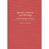 Identity, Interest, and Ideology: An Introduction to Politics