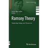 Ramsey Theory: Yesterday, Today, and Tomorrow