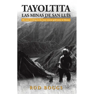 Tayoltita, las Minas de San Lu s