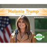 Melania Trump: First Lady & Be Best Backer: First Lady & Be Best Backer