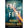 Fog and Fury