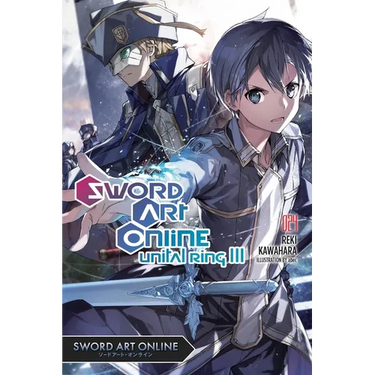 Sword Art Online 24 (Light Novel): Unital Ring III Volume 24