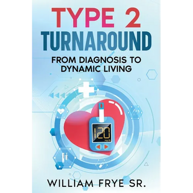 Type 2 Turnaround: From Diagnosis to Dynamic Living