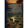 Johnson's Natural History, Comprehensive, Scientific, and Popular, Illustrating and Describing the Animal Kingdom With Its Wonders and Curiosities