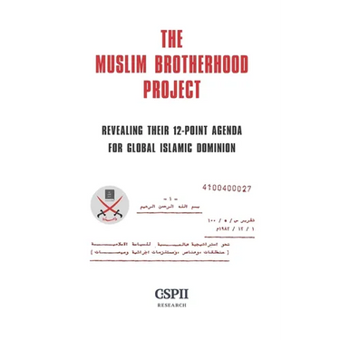 The Muslim Brotherhood Project: Revealing their 12-Point Agenda for Global Islamic Dominion