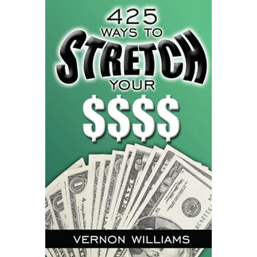 425 Ways to Stretch Your $$$$