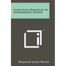 Statistical Principles In Experimental Design