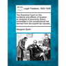 The Supreme Court on the Incidence and Effects of Taxation: An Analysis of Economic Theory Embedded in the Constitutional Law Derived from the Explici