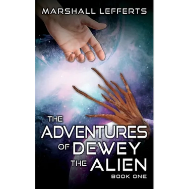 The Adventures of Dewey the Alien: Book One