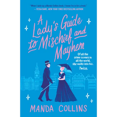 A Lady's Guide to Mischief and Mayhem