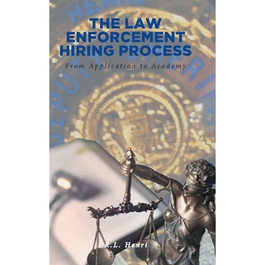 The Law Enforcement Hiring Process: From Application to Academy