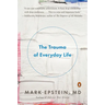 The Trauma of Everyday Life