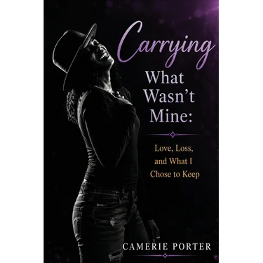 Carrying What Wasn't Mine: Love, Loss, and What I Chose to Keep
