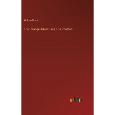 The Strange Adventures of a Phaeton