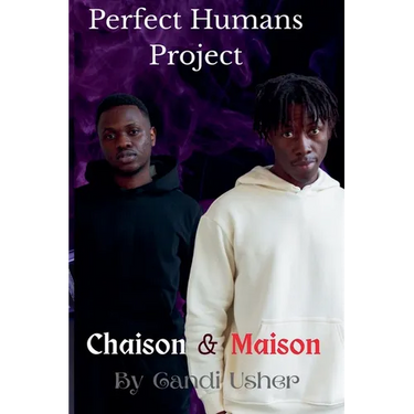 Perfect Humans Project: Chaison and Maison