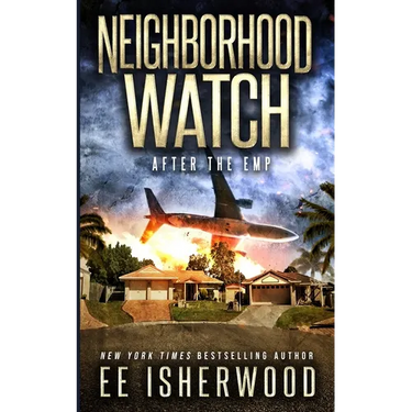 Neighborhood Watch: After the EMP