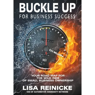 Buckle Up for Business Success: Your Road Map for the Wild Ride of Small Business Ownership