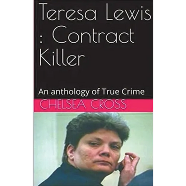 Teresa Lewis: Contract Killer