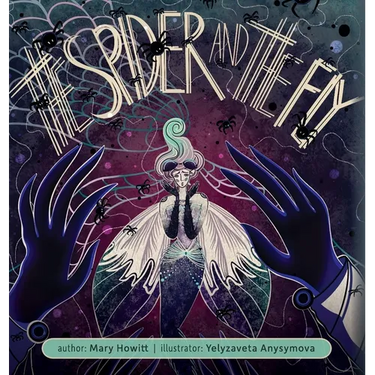 The Spider and the Fly (Illustrated)