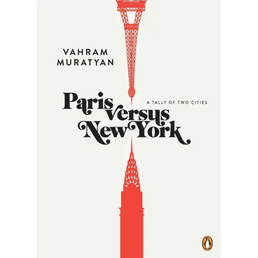 Paris Versus New York: A Tally of Two Cities
