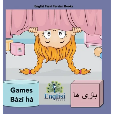 Persian Games Bází ha: In Persian, English & Finglisi: In Persian, English & Finglisi: Persian Games Bází ha