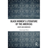 Black Women's Literature of the Americas: Griots and Goddesses