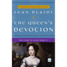 The Queen's Devotion: The Story of Queen Mary II