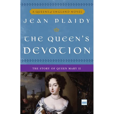 The Queen's Devotion: The Story of Queen Mary II