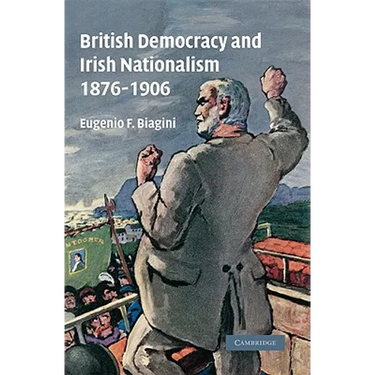 British Democracy and Irish Nationalism 1876 1906