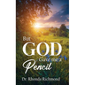 BUT... God gave me a Pencil