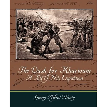 The Dash for Khartoum - A Tale of Nile Expedition